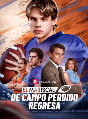 El Mariscal de Campo Perdido Regresa
