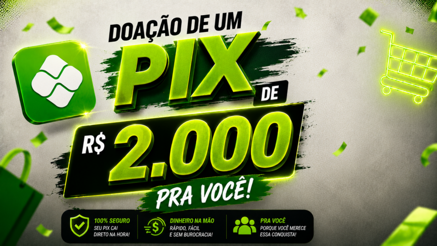 Como Participar da Doação de 2 Mil no Pix