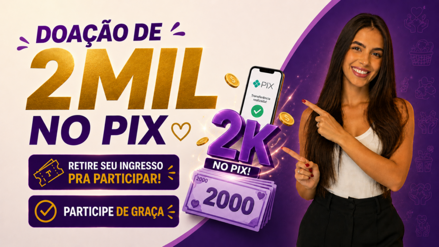 Como Participar da Doação de 2 Mil no Pix